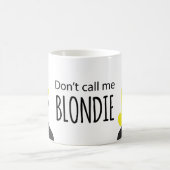 Noem me geen Blondie Koffiemok (Center)