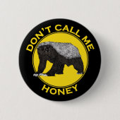 Noem me geen feminist Honey Badass-feminist Honey  Ronde Button 5,7 Cm (Voorkant)