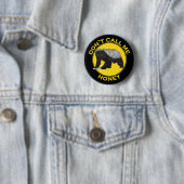Noem me geen feminist Honey Badass-feminist Honey  Ronde Button 5,7 Cm (In situ)