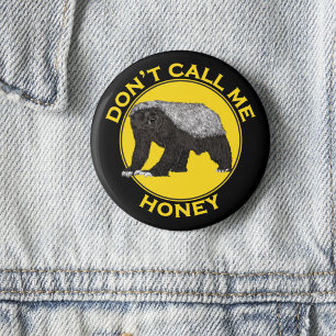 Noem me geen Honey Badass feministische Honey Badg Ronde Button 5,7 Cm