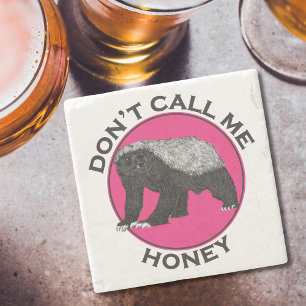 Noem me geen Honey Badger Grappige Feministische R Stenen Onderzetter