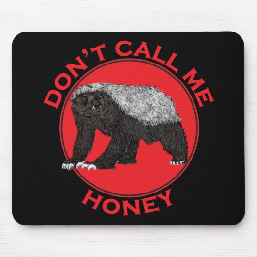Noem me geen honingbadass Honey Badger Red Art. Muismat (Voorkant)