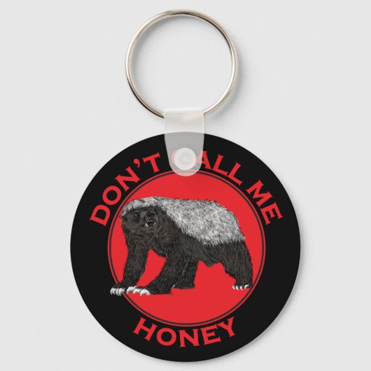 Noem me geen honingbadger Funny Badass Animal Red Sleutelhanger (Voorkant)