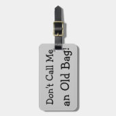 Noem me geen oude tas. bagagelabel (Voorkant verticaal)