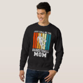 Noem me gewoon de Basketball mama Trui (Voorkant volledig)