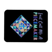 Noem me gewoon een piecemaker Color Farbic Quillin Magneet (Horizontaal)