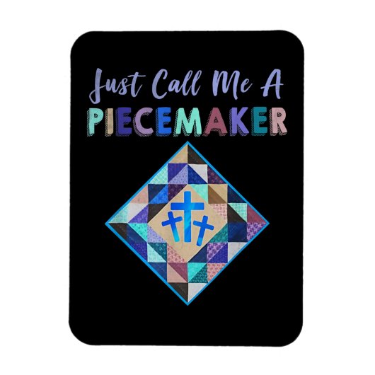 Noem me gewoon een piecemaker Color Farbic Quillin Magneet (Verticaal)