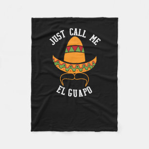 Noem me gewoon El Guapo Funny Cinco de Mayo Fleece Deken