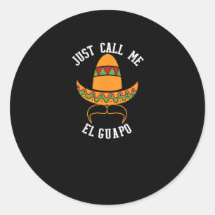 Noem me gewoon El Guapo Funny Cinco de Mayo Ronde Sticker