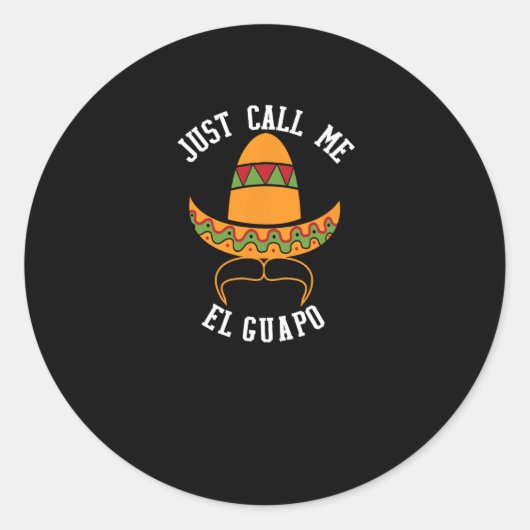 Noem me gewoon El Guapo Funny Cinco de Mayo Ronde Sticker (Voorkant)