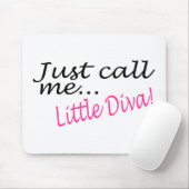 Noem me gewoon kleine diva muismat (Met muis)