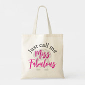 Noem me gewoon Miss Fabulous Schattige Gezegde Tote Bag (Achterkant)