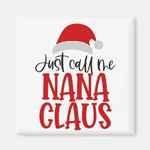 Noem me gewoon Nana Claus Kerstmoeder Magneet