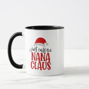 Noem me gewoon Nana Claus Kerstmoeder Mok