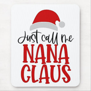 Noem me gewoon Nana Claus Kerstmoeder Muismat
