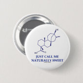 Noem me gewoon natuurlijk zoet (Steviol) Ronde Button 5,7 Cm (Voorkant /achterkant)