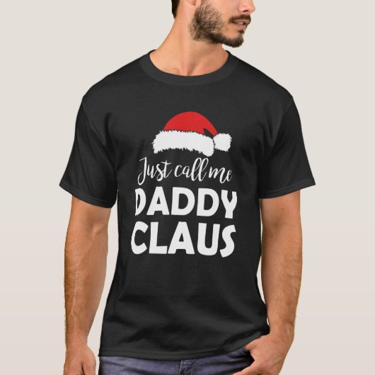 Noem me gewoon papa Claus Kerst Gezegde Familie M T-shirt (Voorkant)