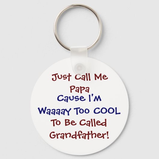 Noem me gewoon Papa Cool Grandfather Sleutelhanger (Voorkant)