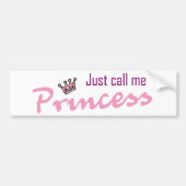 Noem me gewoon prinses bumpersticker (Voorkant)