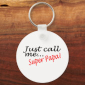 Noem me gewoon Super Papa Sleutelhanger (Voorkant)