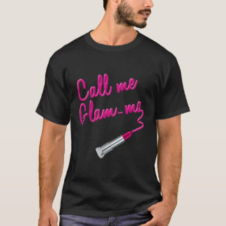Noem me Glam-Ma Glamoureuze Oma Lippenstift Moeder T-shirt