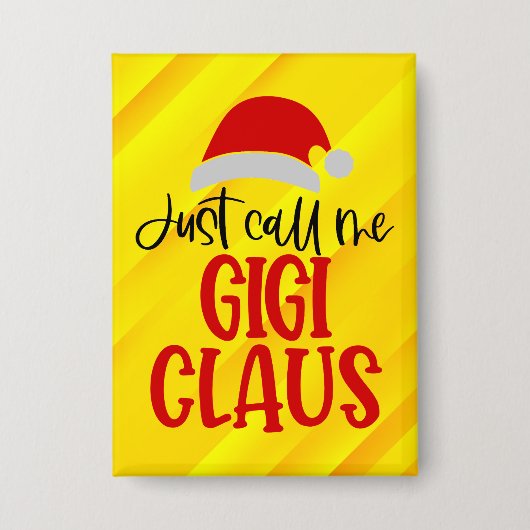 Noem me maar Gigi Claus-56374 Button (Voorkant)