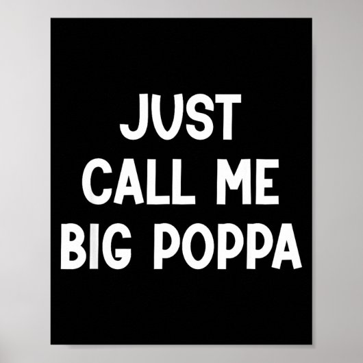 Noem me maar grote papa, grappig, grapjes, sarcast poster (Voorkant)