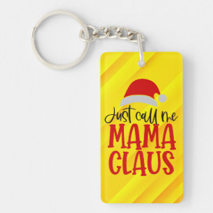 Noem me maar Mama Claus-56275 Sleutelhanger