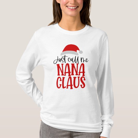 Noem me maar Nana Claus T-shirt (Voorkant)