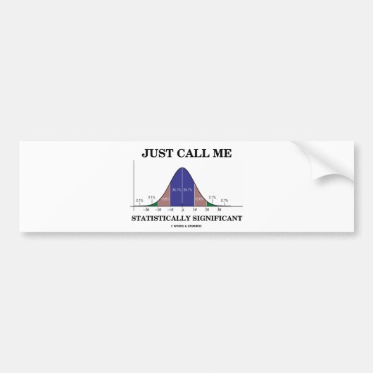 Noem Me Maar Statistisch Significant Bumpersticker (Voorkant)