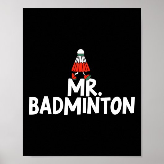Noem me Mr. Badminton Speler Funny Shuttle Poster (Voorkant)