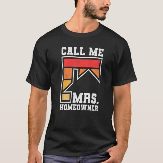 Noem me Mrs. Homeowner Property Housewarming Party T-shirt (Voorkant)