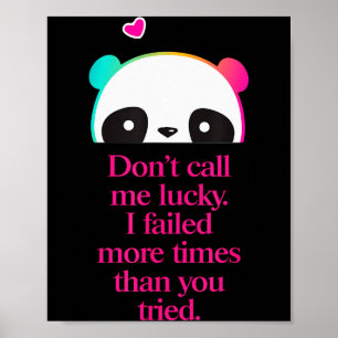 Noem Me Niet Gelukkig - Motivatie Spreuk _1 Poster