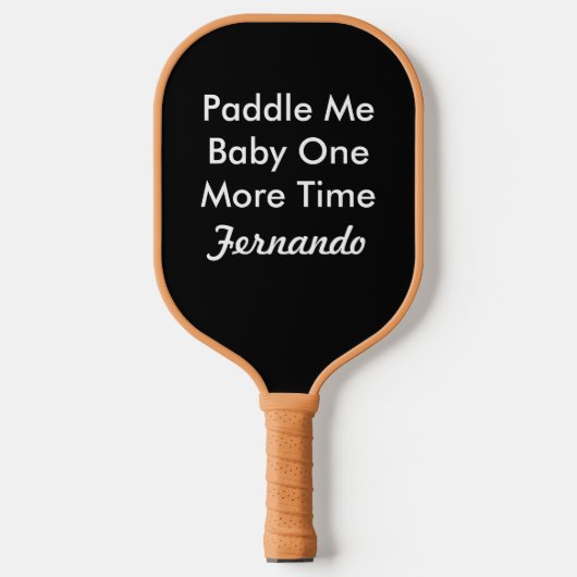 Noem me nog een keer Baby een pickleball Board Pickleball Paddle (Voorkant)