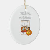 Noem me Oude Fashioned Keramisch Ornament (Rechts)