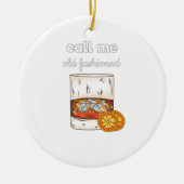 Noem me Oude Fashioned Keramisch Ornament (Voorkant)