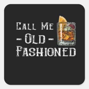 Noem me Oude Fashioned Vierkante Sticker