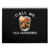 Noem me oude whiskey Drink cocktail Kalender (Hoes)