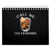 Noem me oude whiskey Drink cocktail Kalender (Hoes)