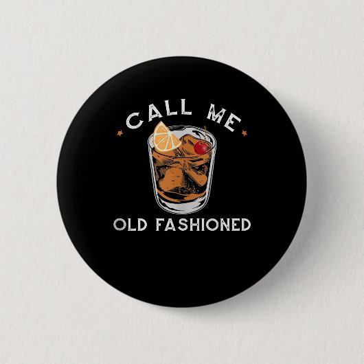 Noem me oude whiskey Drink cocktail Ronde Button 5,7 Cm (Voorkant)