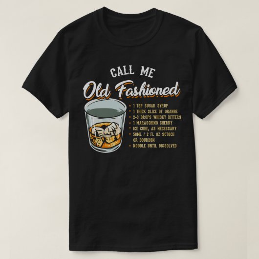 Noem me ouderwets grappig whisky cadeau t-shirt (Design voorkant)