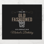 Noem me ouderwetse whisky cocktail verjaardag likeurfles etiket (Enkel label)