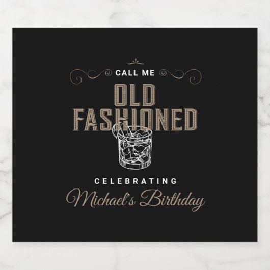 Noem me ouderwetse whisky cocktail verjaardag likeurfles etiket (Enkel label)
