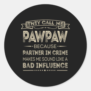 Noem me Pawpaw omdat partner in misdaad Papa Grand Ronde Sticker