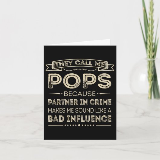 Noem me Pops Omdat Partner in Misdaad Leuke Papa O Kaart (Voorkant)