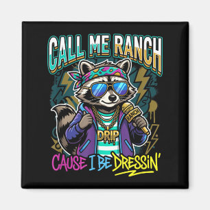 Noem Me Ranch Omdat Ik Hip Hop Concert Kleed Magneet