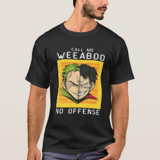 Noem me Weeaboo Weeb Trash, Funny Anime Meme Weeab T-shirt
