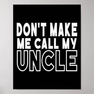 Noem mijn oom niet opa Toddler dik Poster