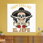  noemen ze me El Jefe | Cinco de Mayo Vibes Canvas Afdruk (Insitu (Woonkamer))
