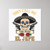  noemen ze me El Jefe | Cinco de Mayo Vibes Canvas Afdruk (Voorkant)